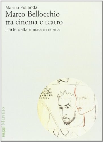 Marco Bellocchio tra cinema e teatro l'arte della messa in scena