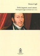 Dolci inganni, soavi catene antologia di saggi rossiniani, 1971-2012