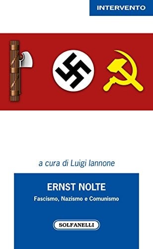 Ernst Nolte fascismo, nazismo e comunismo
