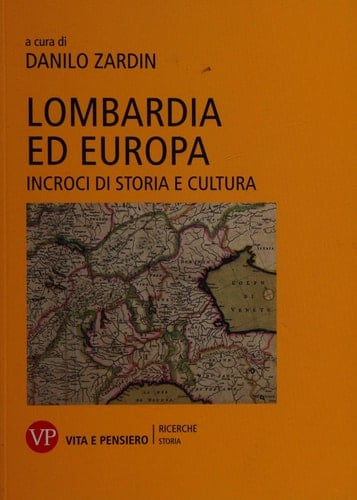 Lombardia ed Europa incroci di storia e cultura