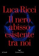 Il nero abisso esistente tra noi