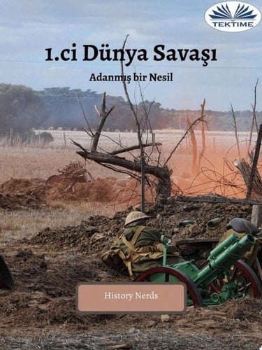 1.ci dünya savaşı Adanmış bir nesil