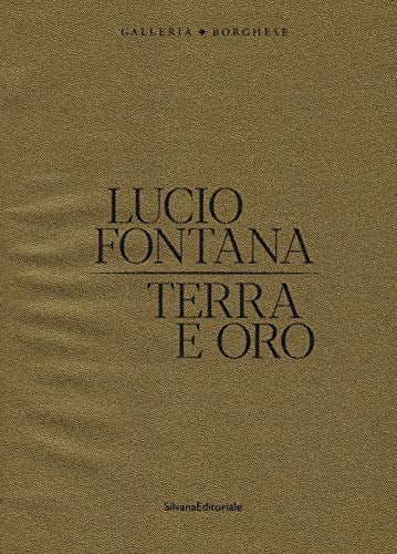 Lucio Fontana terra e oro