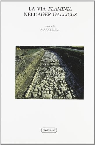 VIA FLAMINIA NELL'AGER GALLICU