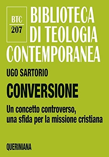 Conversione un concetto controverso, una sfida per la missione cristiana