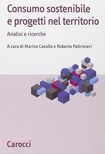 Consumo sostenibile e progetti nel territorio analisi e ricerche