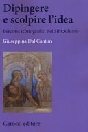 Dipingere e scolpire l'idea percorsi iconografici nel simbolismo