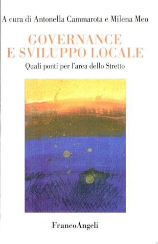 Governance e sviluppo locale. Quali ponti per l'area dello Stretto