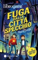 Fuga dalla Città Specchio. Ediz. illustrata