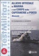 Allievo ufficiale in marina e nel corpo delle capitanerie di porto. Manuale