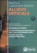 Allievo ufficiale in marina e Capitanerie di porto. Teoria ed esercizi