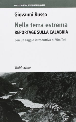 Nella terra estrema reportage sulla Calabria