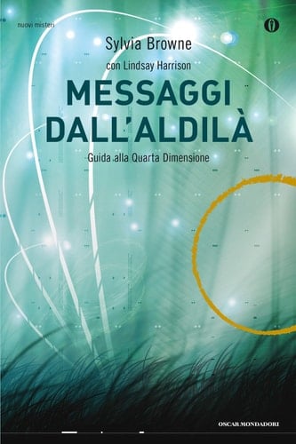 Messaggi dall'aldilà Guida alla Quarta Dimensione