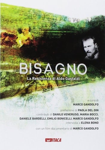 Bisagno - la Resistenza di Aldo Gastaldi