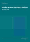 Mondo classico e storiografia moderna. Seconda serie