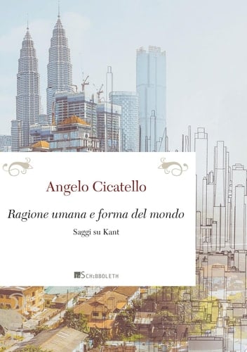 Ragione umana e forma del mondo Saggi su Kant