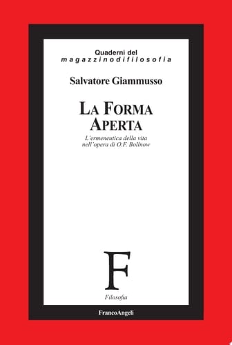 La forma aperta l'ermeneutica della vita nell'opera di O. F. Bollnow
