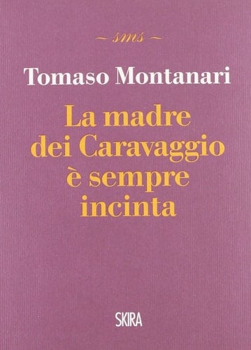 La madre dei Caravaggio è sempre incinta