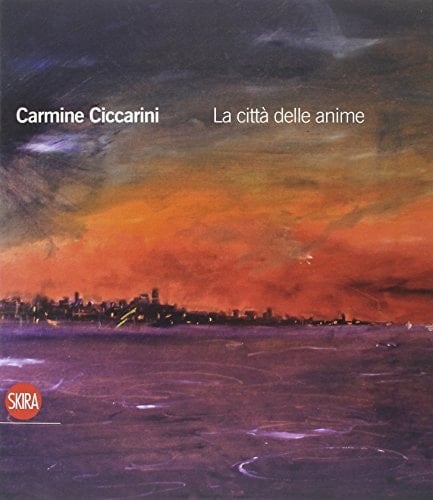 Carmine Ciccarini la città delle anime