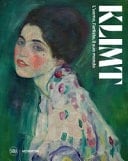 Klimt l'uomo, l'artista, il suo mondo