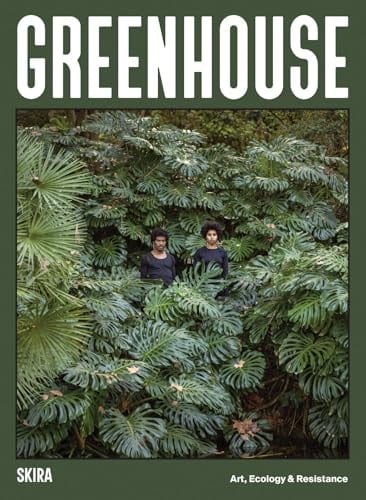 Greenhouse Art, Ecology and Resistance