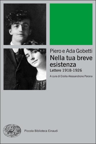 Nella tua breve esistenza Lettere 1918 - 1926