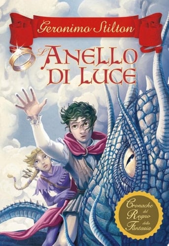 Cronache del Regno della Fantasia - 4. L'anello di luce
