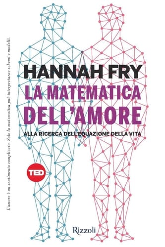 La matematica dell'amore Alla ricerca dell'equazione della vita