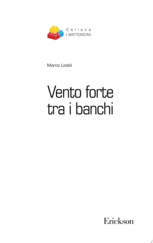 Vento forte tra i banchi