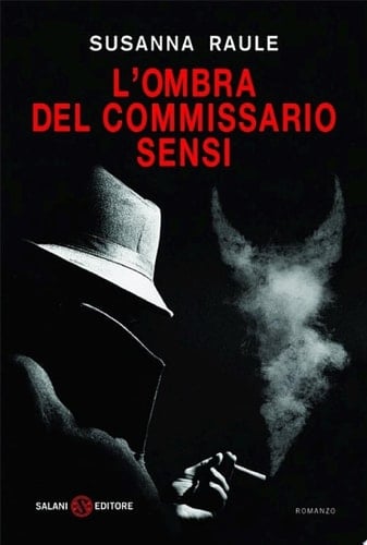 L'ombra del commissario Sensi Un'inchiesta del commissario Sensi