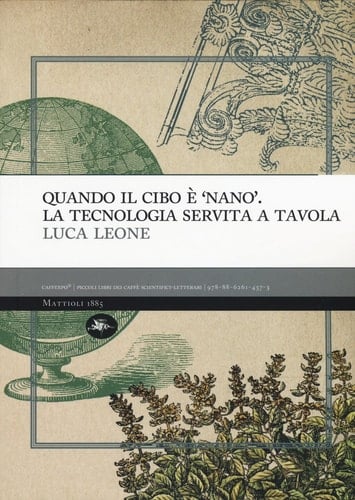 Quando il cibo è "nano" la tecnologia servita a tavola