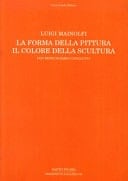 La forma della pittura, il colore della scultura