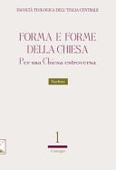 Forma e forme della Chiesa per una Chiesa estroversa
