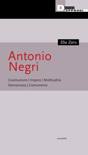 Antonio Negri costituzione, democrazia, impero, moltitudine, comunismo