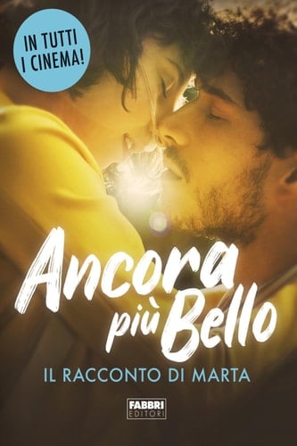 Ancora più bello Il racconto di Marta