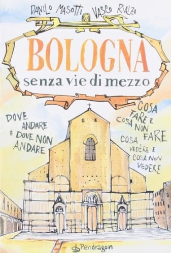 Bologna senza vie di mezzo