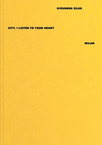 Giovanna Silva: City, I Listen to Your Heart - Milan