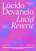 Lucid Reverie: Panorama of Portuguese Contemporary Art