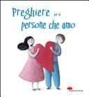 Preghiere per le persone che amo
