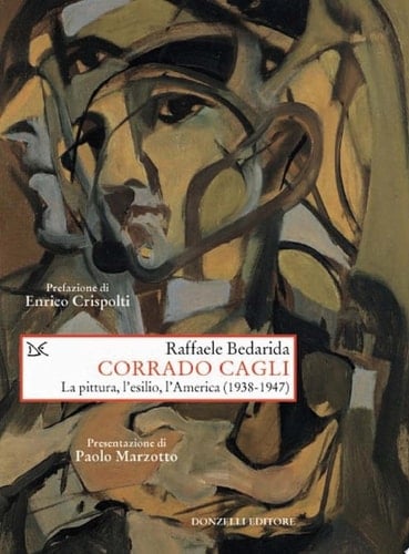 Corrado Cagli La pittura, l'esilio, l'America (1938-1947)