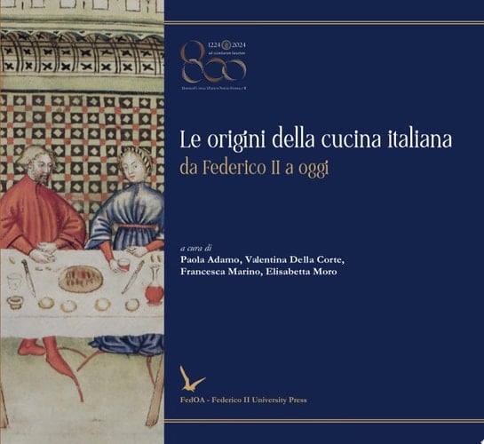 Le origini della cucina italiana da Federico II a oggi