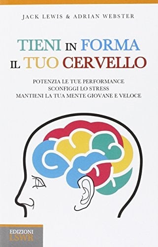 Tieni in forma il tuo cervello