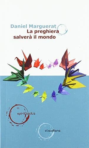 La preghiera salverà il mondo