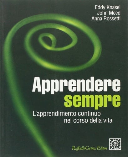 Apprendere sempre l'apprendimento continuo nel corso della vita
