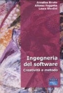 Ingegneria del software. Creatività e metodo