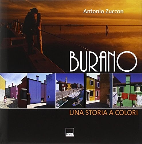 Burano. Una storia a colori