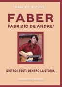 Faber Fabrizio De André : dietro i testi, dentro la storia