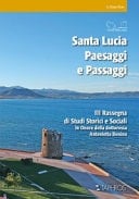 Santa Lucia. Paesaggi e passaggi. 3a rassegna di studi storici e sociali in onore della dottoressa Antonietta Boninu