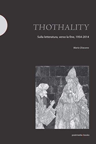 Thothality sulla letteratura, verso la fine, 1954-2014