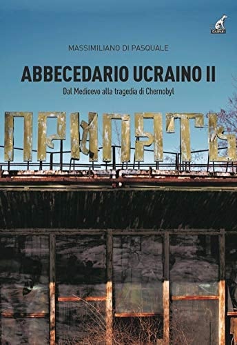 Abbecedario ucraino rivoluzione, cultura e indipendenza di un popolo